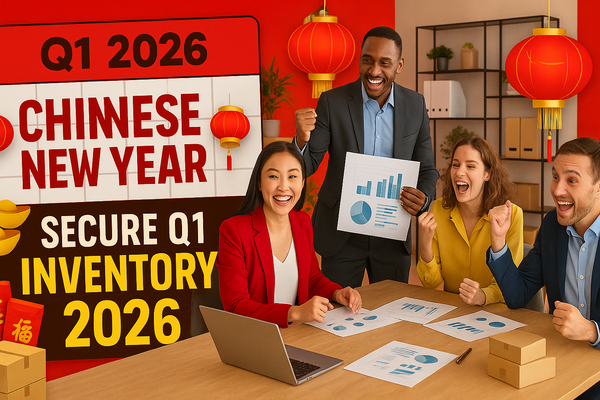 Planning for Chinese New Year: Secure Q1 Inventory 2026🧧